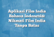 Aplikasi Film India Bahasa Indonesia: Nikmati Film India Tanpa Batas