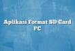 Aplikasi Format SD Card PC