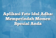 Aplikasi Foto Idul Adha: Memperindah Momen Spesial Anda
