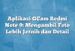 Aplikasi GCam Redmi Note 9: Mengambil Foto Lebih Jernih dan Detail