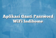 Aplikasi Ganti Password WiFi Indihome