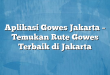 Aplikasi Gowes Jakarta – Temukan Rute Gowes Terbaik di Jakarta