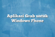 Aplikasi Grab untuk Windows Phone