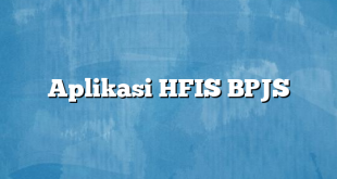 Aplikasi HFIS BPJS