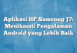 Aplikasi HP Samsung J7: Menikmati Pengalaman Android yang Lebih Baik