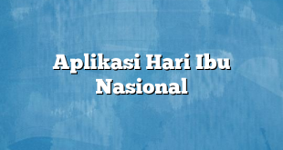 Aplikasi Hari Ibu Nasional