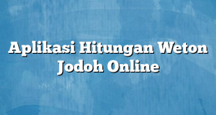 Aplikasi Hitungan Weton Jodoh Online