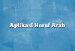 Aplikasi Huruf Arab