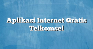 Aplikasi Internet Gratis Telkomsel