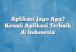 Aplikasi Jago Apa? Kenali Aplikasi Terbaik di Indonesia