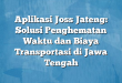Aplikasi Joss Jateng: Solusi Penghematan Waktu dan Biaya Transportasi di Jawa Tengah