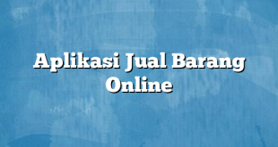 Aplikasi Jual Barang Online