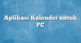 Aplikasi Kalender untuk PC