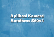 Aplikasi Kamera Autofocus S60v3