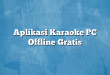 Aplikasi Karaoke PC Offline Gratis