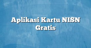 Aplikasi Kartu NISN Gratis