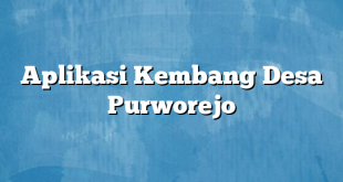 Aplikasi Kembang Desa Purworejo