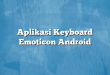 Aplikasi Keyboard Emoticon Android