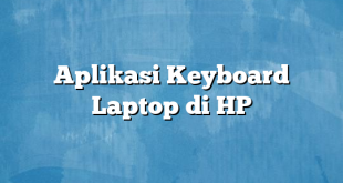 Aplikasi Keyboard Laptop di HP