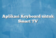 Aplikasi Keyboard untuk Smart TV
