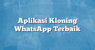 Aplikasi Kloning WhatsApp Terbaik