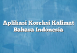 Aplikasi Koreksi Kalimat Bahasa Indonesia