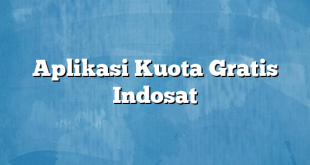 Aplikasi Kuota Gratis Indosat