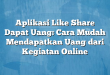 Aplikasi Like Share Dapat Uang: Cara Mudah Mendapatkan Uang dari Kegiatan Online