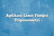 Aplikasi Limit Fungsi Trigonometri