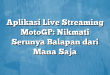 Aplikasi Live Streaming MotoGP: Nikmati Serunya Balapan dari Mana Saja