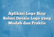 Aplikasi Logo Biru: Solusi Desain Logo yang Mudah dan Praktis