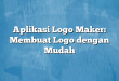 Aplikasi Logo Maker: Membuat Logo dengan Mudah