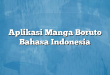 Aplikasi Manga Boruto Bahasa Indonesia