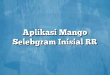 Aplikasi Mango Selebgram Inisial RR