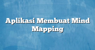 Aplikasi Membuat Mind Mapping