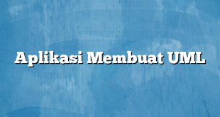 Aplikasi Membuat UML