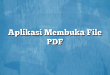 Aplikasi Membuka File PDF