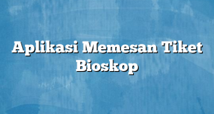 Aplikasi Memesan Tiket Bioskop