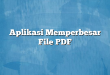 Aplikasi Memperbesar File PDF