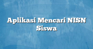 Aplikasi Mencari NISN Siswa