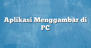 Aplikasi Menggambar di PC