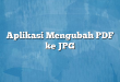 Aplikasi Mengubah PDF ke JPG