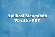Aplikasi Mengubah Word ke PDF