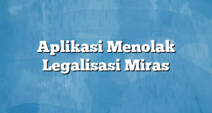 Aplikasi Menolak Legalisasi Miras