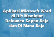 Aplikasi Microsoft Word di HP: Membuat Dokumen Kapan Saja dan Di Mana Saja