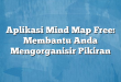 Aplikasi Mind Map Free: Membantu Anda Mengorganisir Pikiran