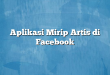 Aplikasi Mirip Artis di Facebook