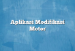 Aplikasi Modifikasi Motor