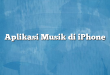 Aplikasi Musik di iPhone