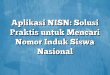 Aplikasi NISN: Solusi Praktis untuk Mencari Nomor Induk Siswa Nasional
